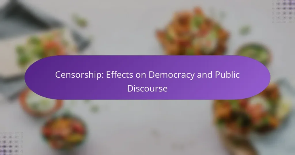 Censorship: Effects on Democracy and Public Discourse