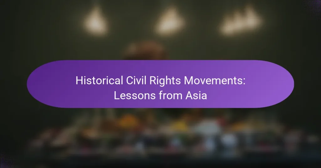 Historical Civil Rights Movements: Lessons from Asia