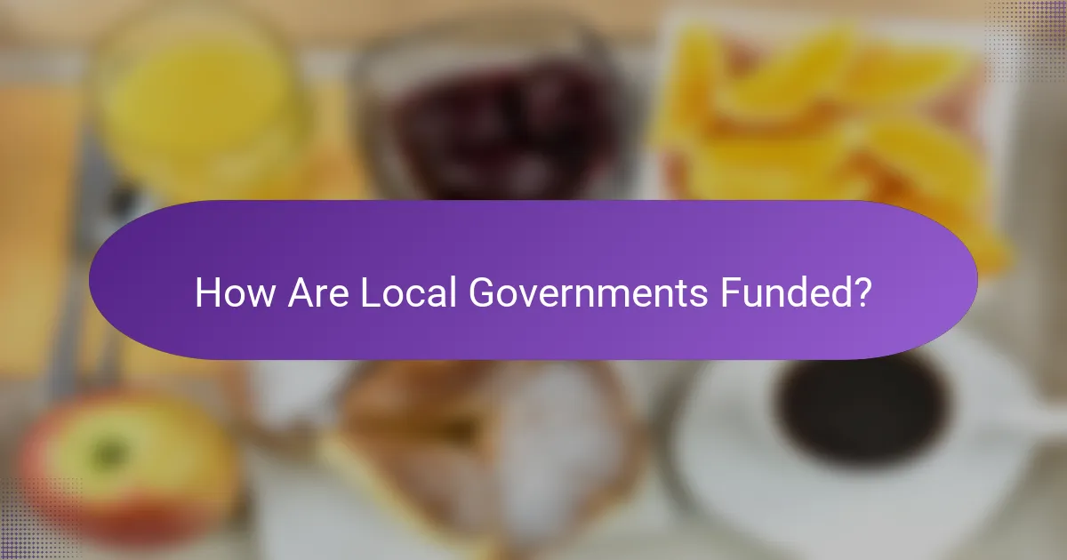 How Are Local Governments Funded?