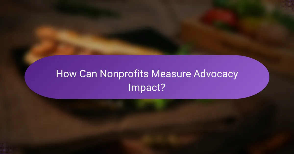 How Can Nonprofits Measure Advocacy Impact?
