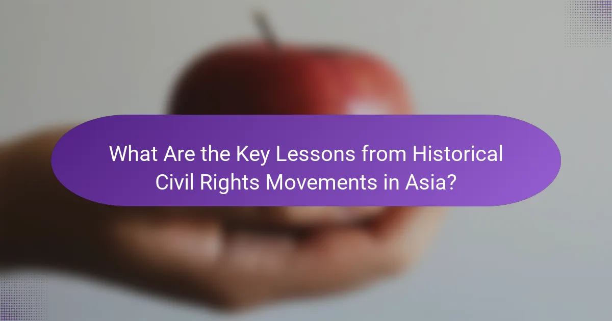 What Are the Key Lessons from Historical Civil Rights Movements in Asia?
